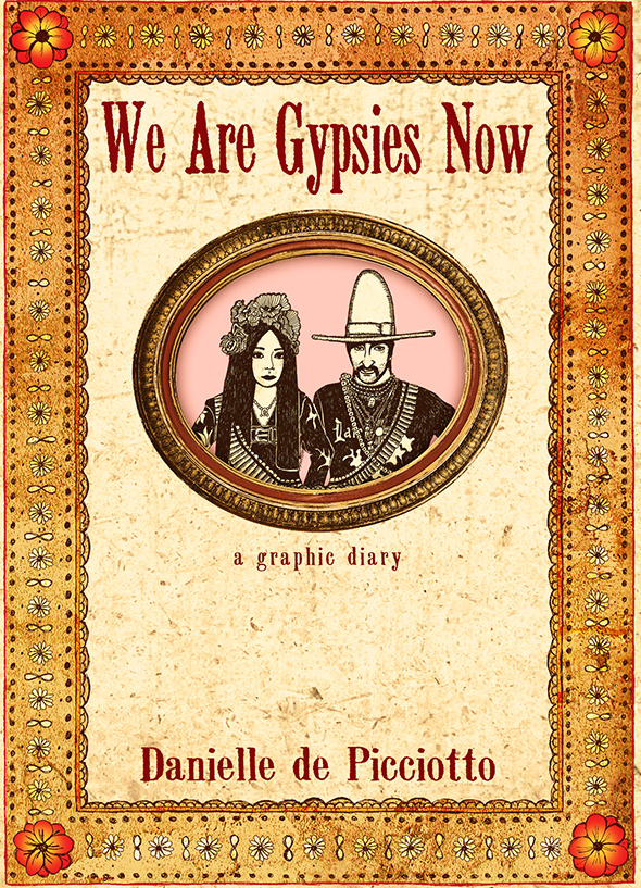 Book Cover of We Are Gypsies Now by Danielle de Picciotto